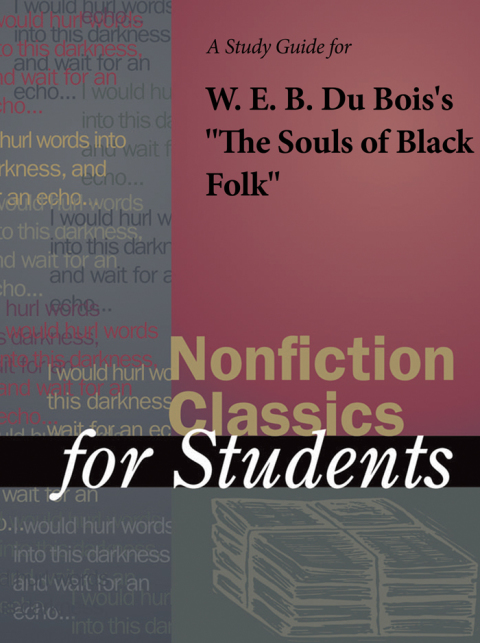 Cover image for book A Study Guide for W.E.B. DuBois's The Souls of Black Folk