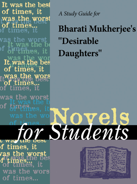 Cover image for book A Study Guide for Bharati Mukherjee's Desirable Daughters