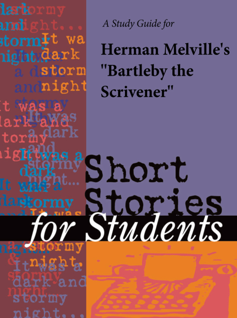 Cover image for book A Study Guide for Herman Melville's Bartleby the Scrivener