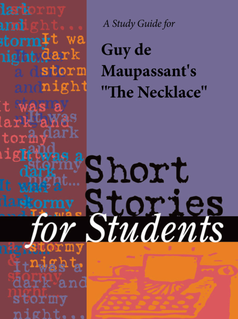 Cover image for book A Study Guide for Guy de Maupassant's The Necklace