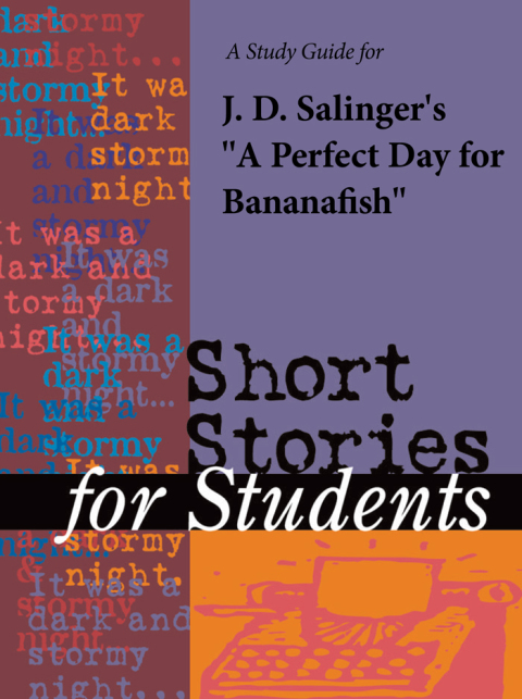 Cover image for book A Study Guide for J. D. Salinger's A Perfect Day for Bananafish