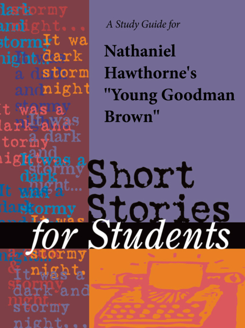 Cover image for book A Study Guide for Nathaniel  Hawthorne's Young Goodman Brown