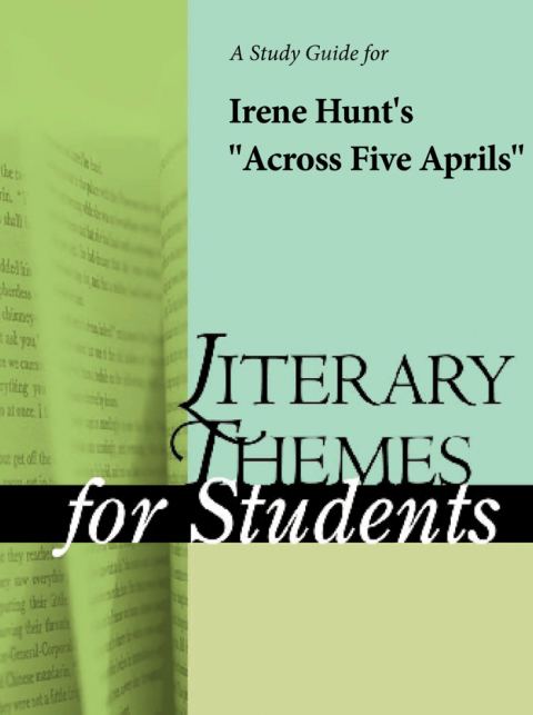 Cover image for book A Study Guide for Irene Hunt's "Across Five Aprils"