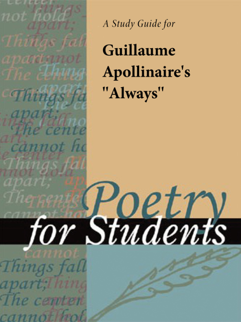 Cover image for book A Study Guide for Guillaume Apollinaire's "Always"