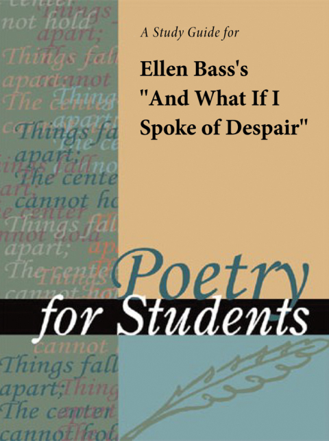 Cover image for book A Study Guide for Ellen Bass's "And What if I Spoke of Despair?"