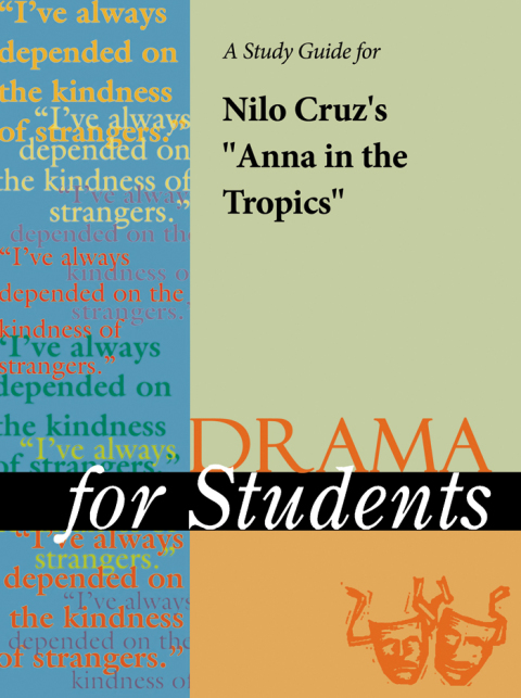 Cover image for book A Study Guide for Nilo Cruz's "Anna in the Tropics"