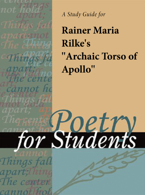 Cover image for book A Study Guide for Rainer Maria Rilke's "Archaic Torso of Apollo"