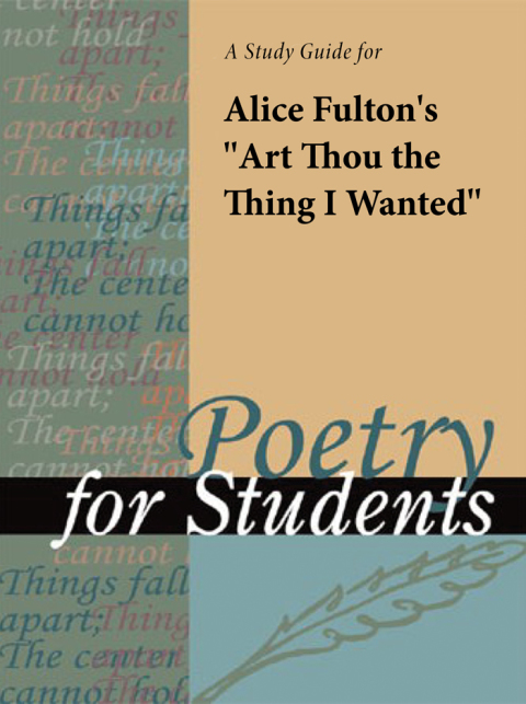 Cover image for book A Study Guide for Alice Fulton's "Art Thou the Thing I Wanted"