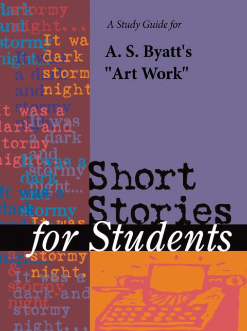 Cover image for book A Study Guide for A. S. Byatt's "Art Work"