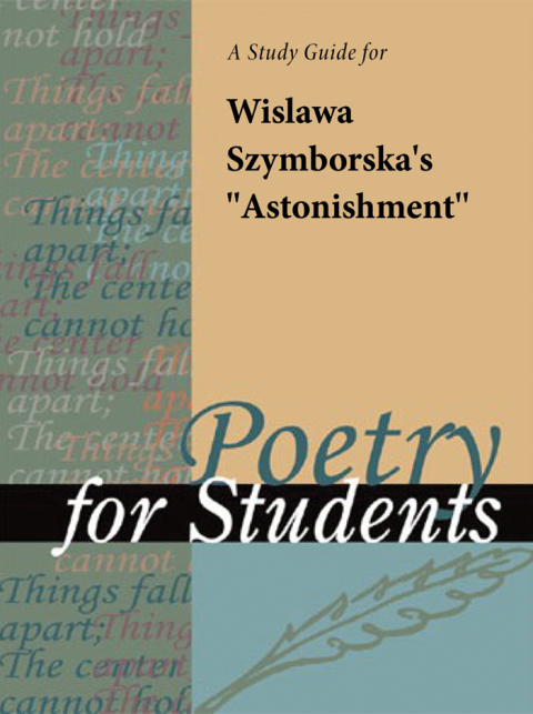 Cover image for book A Study Guide for Wislawa Szymborska's "Astonishment"