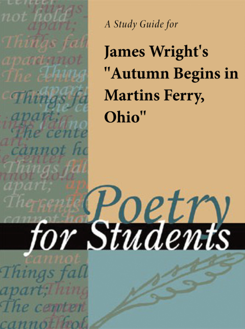 Cover image for book A Study Guide for James Wright's "Autumn Begins in Martins Ferry, Ohio"