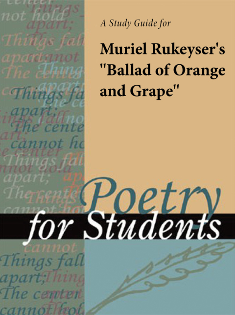 Cover image for book A Study Guide for Muriel Rukeyser's "Ballad of Orange and Grape"