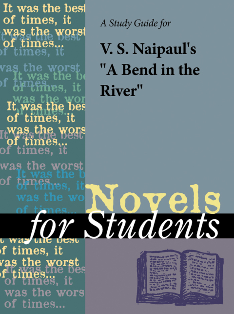 Cover image for book A Study Guide for V.S. Naipaul's "Bend in the River"