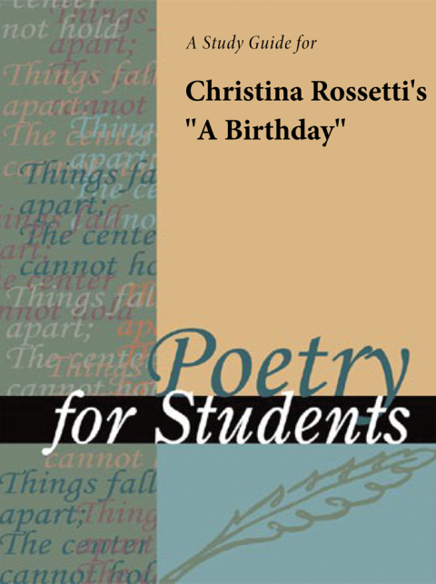 Cover image for book A Study Guide for Christina Rossetti's "A Birthday"