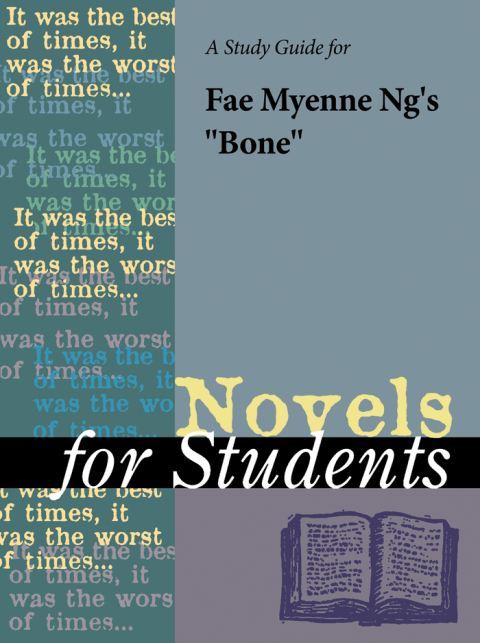 Cover image for book A Study Guide for Faye Myenne Ng's "Bone"