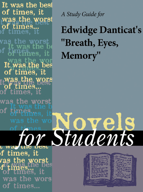 Cover image for book A Study Guide for Edwidge Danticat's "Breath, Eyes, Memory"