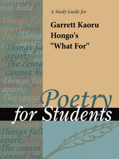 Cover image for book A Study Guide for Garrett Hongo's "What For"