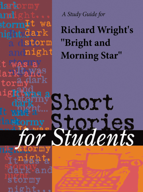 Cover image for book A Study Guide for Richard Wright's "Bright and Morning Star"