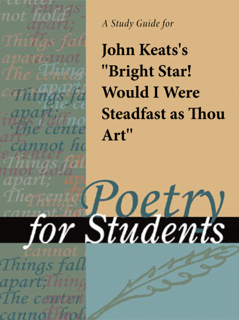 Cover image for book A Study Guide for John Keats's "Bright Star! Would I Were Steadfast as Thou Art"