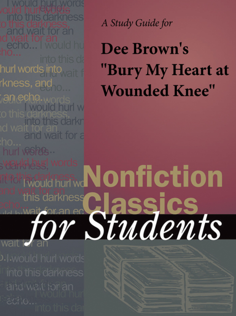 Cover image for book A Study Guide for Dee Brown's "Bury My Heart at Wounded Knee"