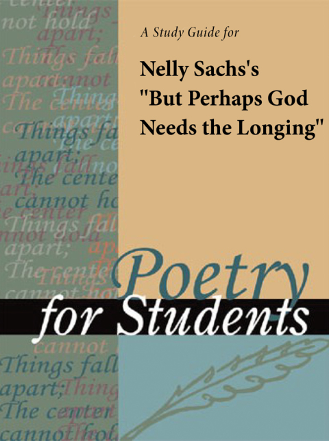 Cover image for book A Study Guide for Nelly Sachs's "But Perhaps God Needs the Longing"