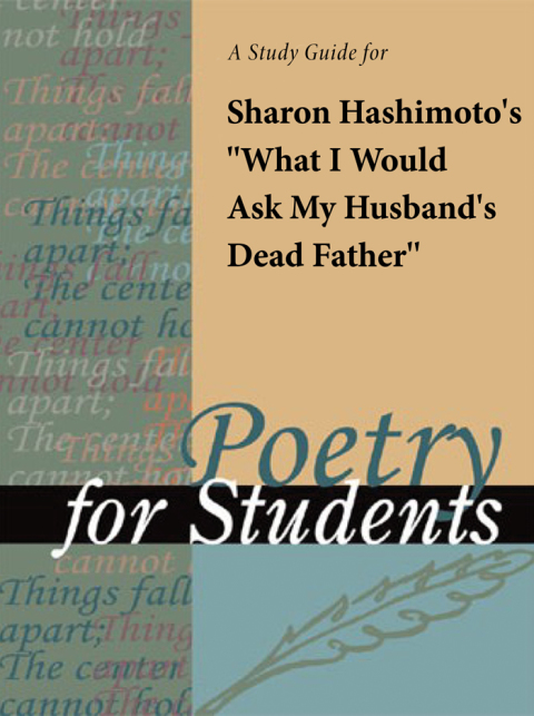 Cover image for book A Study Guide for Sharon Hashimoto's "What I Would Ask My Husband's Dead Father"
