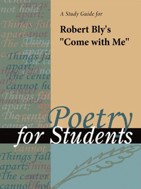 Cover image for book A Study Guide for Robert Bly's "Come with Me"