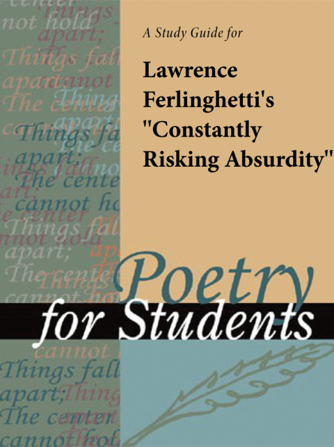 Cover image for book A Study Guide for Lawrence Ferlinghetti's "Constantly Risking Absurdity"