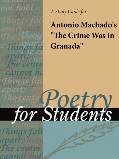 Cover image for book A Study Guide for Antonio Machado's "The Crime Was in Granada"