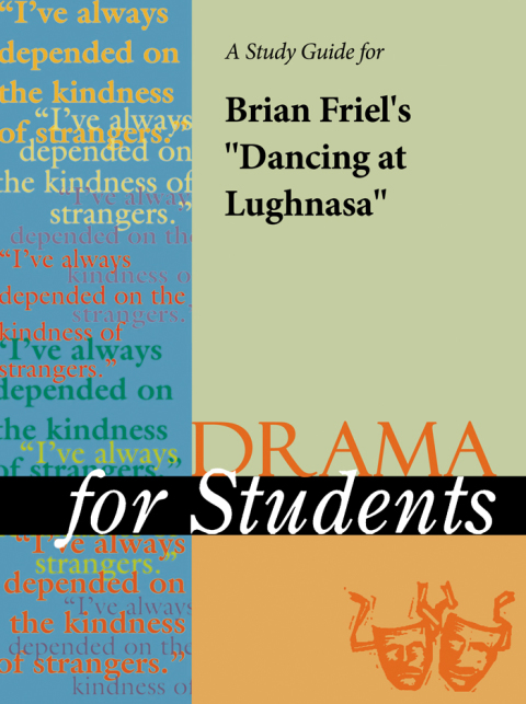 Cover image for book A Study Guide for Brian Friel's "Dancing at Lughnasa"
