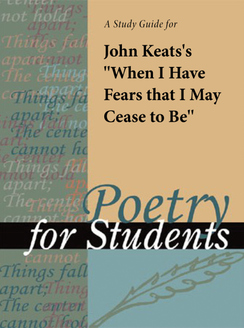 Cover image for book A Study Guide for John Keats's "When I Have Fears That I May Cease to Be"