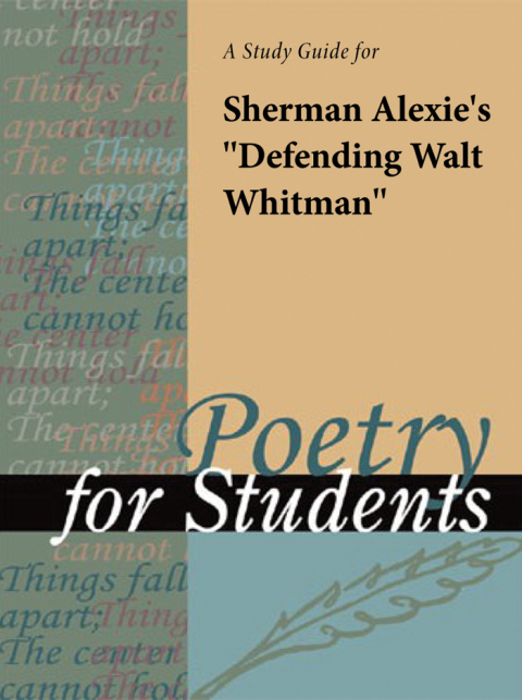 Cover image for book A Study Guide for Sherman Alexie's "Defending Walt Whitman"