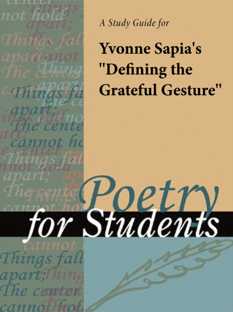 Cover image for book A Study Guide for Yvonne Sapia's "Defining the Grateful Gesture"