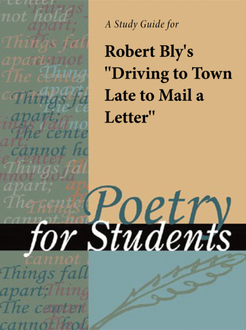 Cover image for book A Study Guide for Robert Bly's "Driving to Town Late to Mail a Letter"