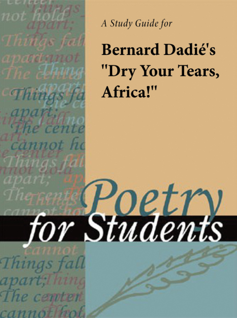 Cover image for book A Study Guide for Bernard Dadie's "Dry Your Tears, Africa"
