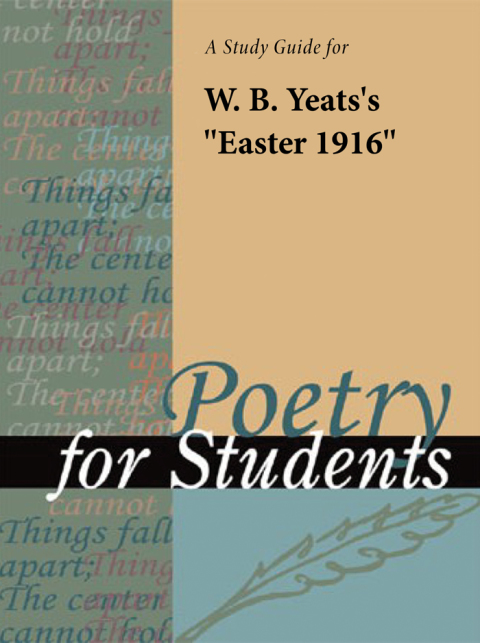 Cover image for book A Study Guide for W.B. Yeats's "Easter 1916"