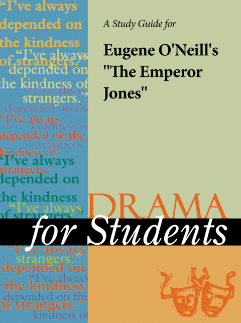 Cover image for book A Study Guide for Eugene O'Neill's "The Emperor Jones"
