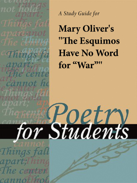 Cover image for book A Study Guide for Mary Oliver's "The Eskimos Have No Word for War"