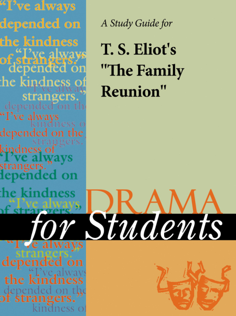 Cover image for book A Study Guide for T. S. Eliot's "Family Reunion"