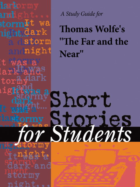 Cover image for book A Study Guide for Thomas Wolfe's "Far and Near"