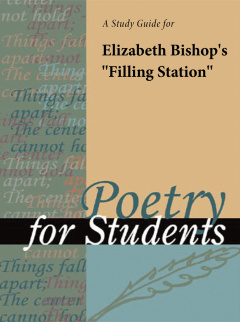 Cover image for book A Study Guide for Elizabeth Bishop's "Filling Station"
