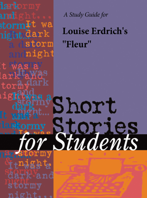 Cover image for book A Study Guide for Louise Erdrich's "Fleur"