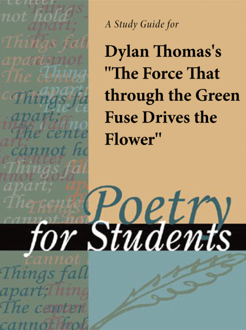 Cover image for book A Study Guide for Dylan Thomas's "Force That Through the Green Fuse . . ."