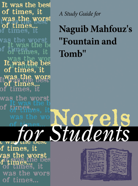 Cover image for book A Study Guide for Naguib Mahfouz's "Fountain and Tomb"
