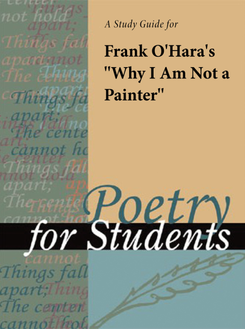 Cover image for book A Study Guide for Frank O'Hara's "Why I Am Not a Painter"