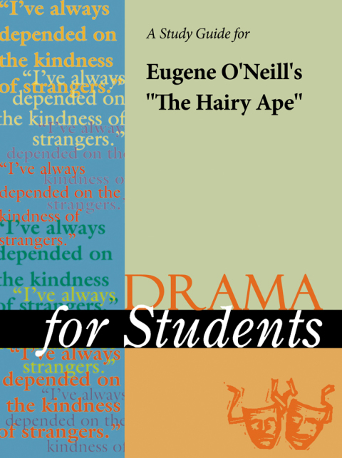 Cover image for book A Study Guide for Eugene O'Neill's "The Hairy Ape"