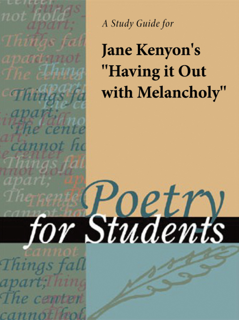Cover image for book A Study Guide for Jane Kenyon's "Having it out with Melancholy"
