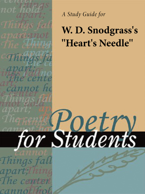 Cover image for book A Study Guide for W. D. Snodgrass's "Heart's Needle"
