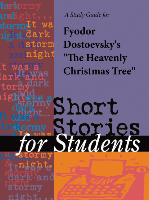 Cover image for book A Study Guide for Fyodor Dostoyevsky's "The Heavenly Christmas Tree"