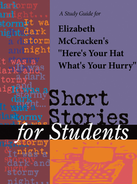 Cover image for book A Study Guide for Elizabeth McCracken's "Here's Your Hat, What's Your Hurry"